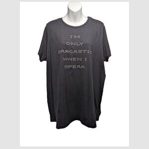 NWOT Torrid I'm Only Sarcastic When I Speak Black Classic Fit Tee 0 (Large)